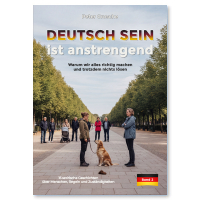 DEUTSCH SEIN ist anstrengend - Band 2